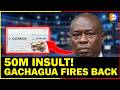 GACHAGUA FIRES BACK! “KSh50 Million Is an Insult” as 2027 Political War Against Ruto Intensifies