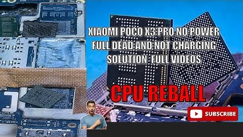 Xiaomi Poco X3 Pro No Power Full Dead and Not Charging Solution - CPU Reball Full Videos