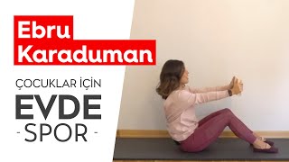 10 DAKİKADA ÇOCUKLAR İÇİN EVDE SPOR I Ebru Karaduman | Alem