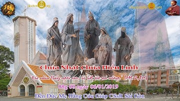 Chúa Nhật lễ Chúa Hiển Linh (Mt 2_1-12) 8g 00 - Đền Đức Mẹ Hằng Cứu Giúp CSsR Sài Gòn 06/01/2019