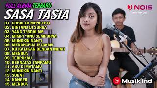 SASA TASIA 'COBALAH MENGERTI | BINTANG DI SURGA'FULL ALBUM TERBAIK