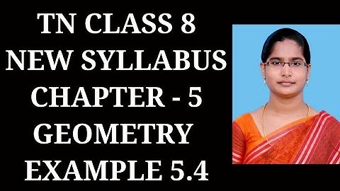 8th Maths Ch-5 Geometry | Example-5.4 | Samacheer One plus One channel