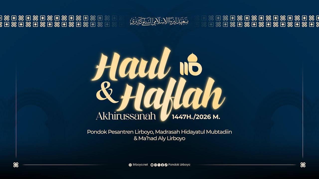 🔴 LIVE MALAM PUNCAK HAUL & HAFLAH AKHIRUSSANAH 1447 H./2026 M. | PONDOK PESANTREN LIRBOYO