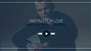 Waiting For Love Rased Tribute Edit
