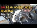 GM - Rear Wheel Bearing / Hub Assembly