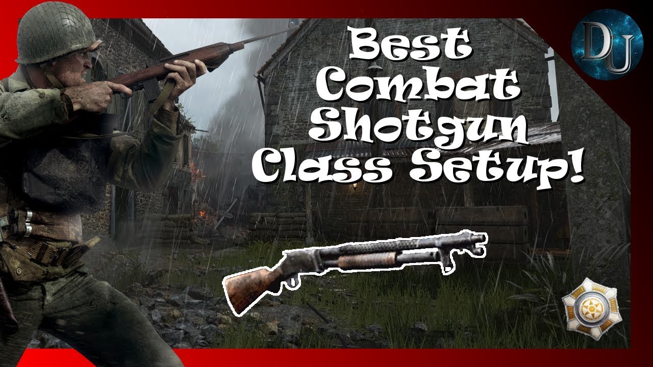 cod ww2 best combat shotgun setup cod ww2 best combat shotgun setup