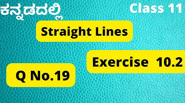 Straight Lines Class 11 Exercise 10.2 Question19 in Kannada|1st PUC Straight Lines|Class11 chapter10