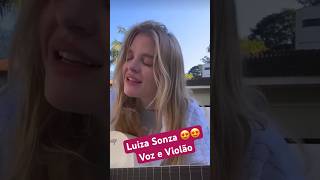 Luiza Sonza voz e violão #luizasonza