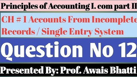 single entry system question 12: Book writer Sohail Afzal on I. com and ADP