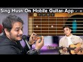 How to sing husn by anuv jain with mobile guitar walkbandapp walkband mobileguitar