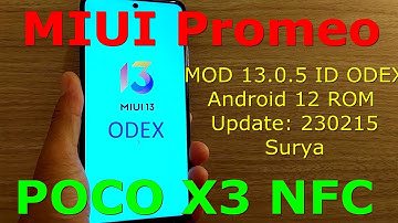 MIUI Promeo MOD 13.0.5 ID ODEX for Poco X3 NFC Android 12 ROM Update: 230215