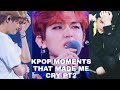 Kpop moments that made me cry Pt 2