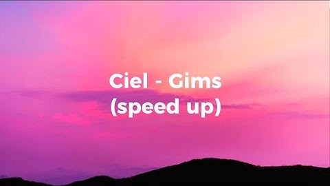 Ciel - Gims (speed up) @GIMS