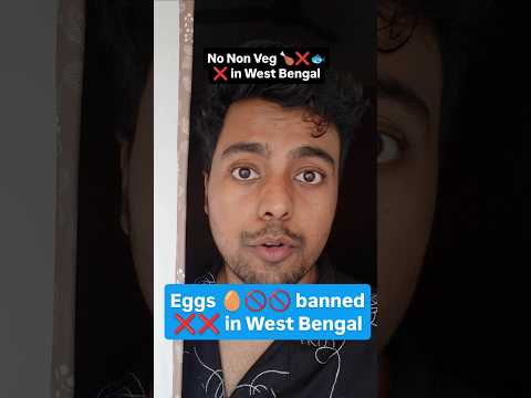 Eggs 🥚& Meat are banned in West Bengal #westbengal #abhishekbanerjee #sonarpur #mamatabanerjee #tmc