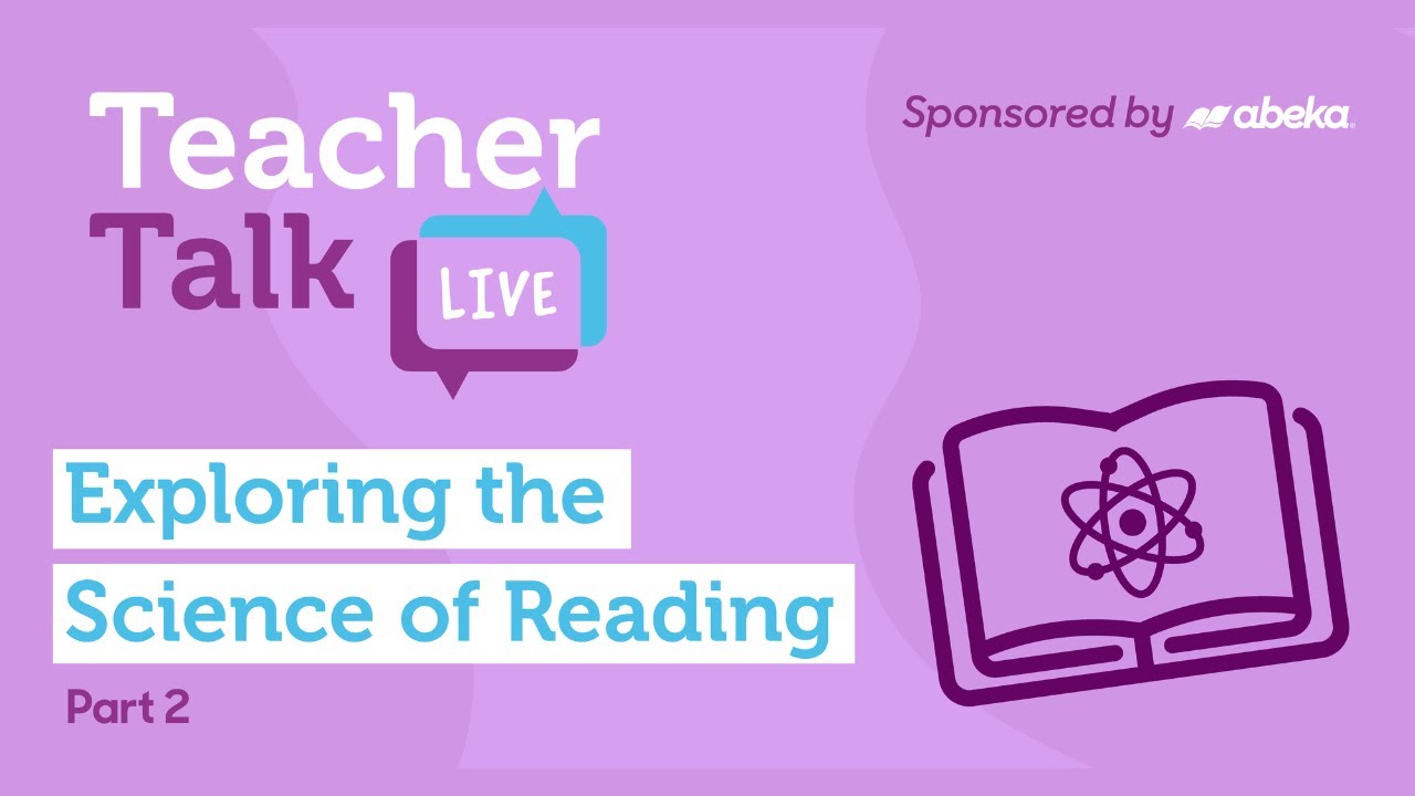 Teacher Talk: Exploring the Science of Reading, pt. 2 - YouTube