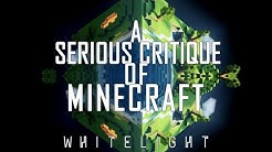 A Serious Critique of Minecraft