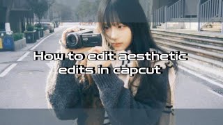 How to edit aesthetic edits in capcut | New style and quick to edit | #tutorial  screenshot 1