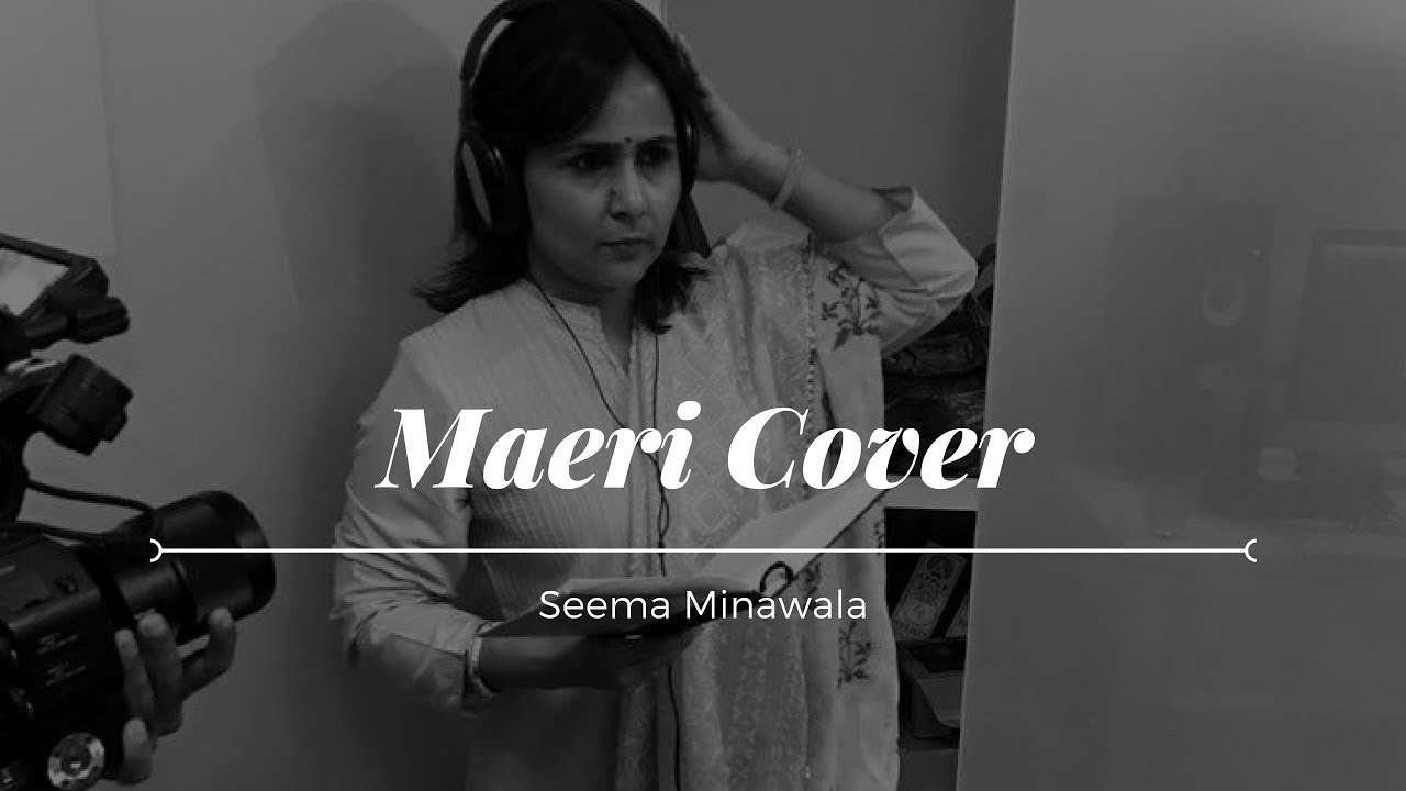 Maeri Cover   Euphoria  Seema Minawala  Cover songs Hindi 2017  Latest Bollywood video songs 2017