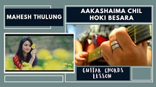 Video thumbnail of "Aakashaima Chil Hoki Besara - Mahesh Thulung (Guitar Chords Lesson) - NRK!!!"