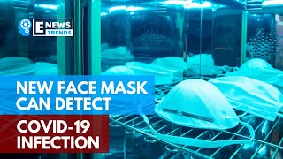 New Face Mask Can Detect COVID-19 Infection