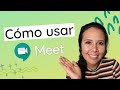 Como usar GOOGLE MEET para dar clases - PASO A PASO