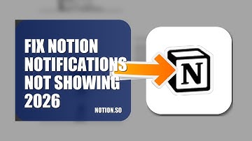 How To Fix Notion Notifications Not Showing 2026