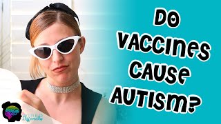 Do Vaccines Cause Autism? | AUTISM MYTHS