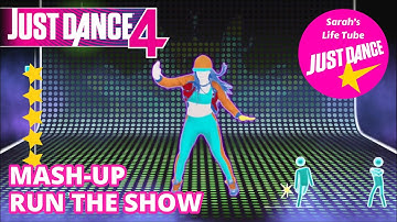 MASHUP | Run The Show - Dance Mashup, Kat DeLuna ft. Busta Rhymes | 5 STARS | JD 4 [WiiU]