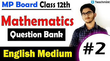 [2] PDF🔺MP Board Class 12th Mathematics New Question Bank 12th Mathematics English Medium Teachmint