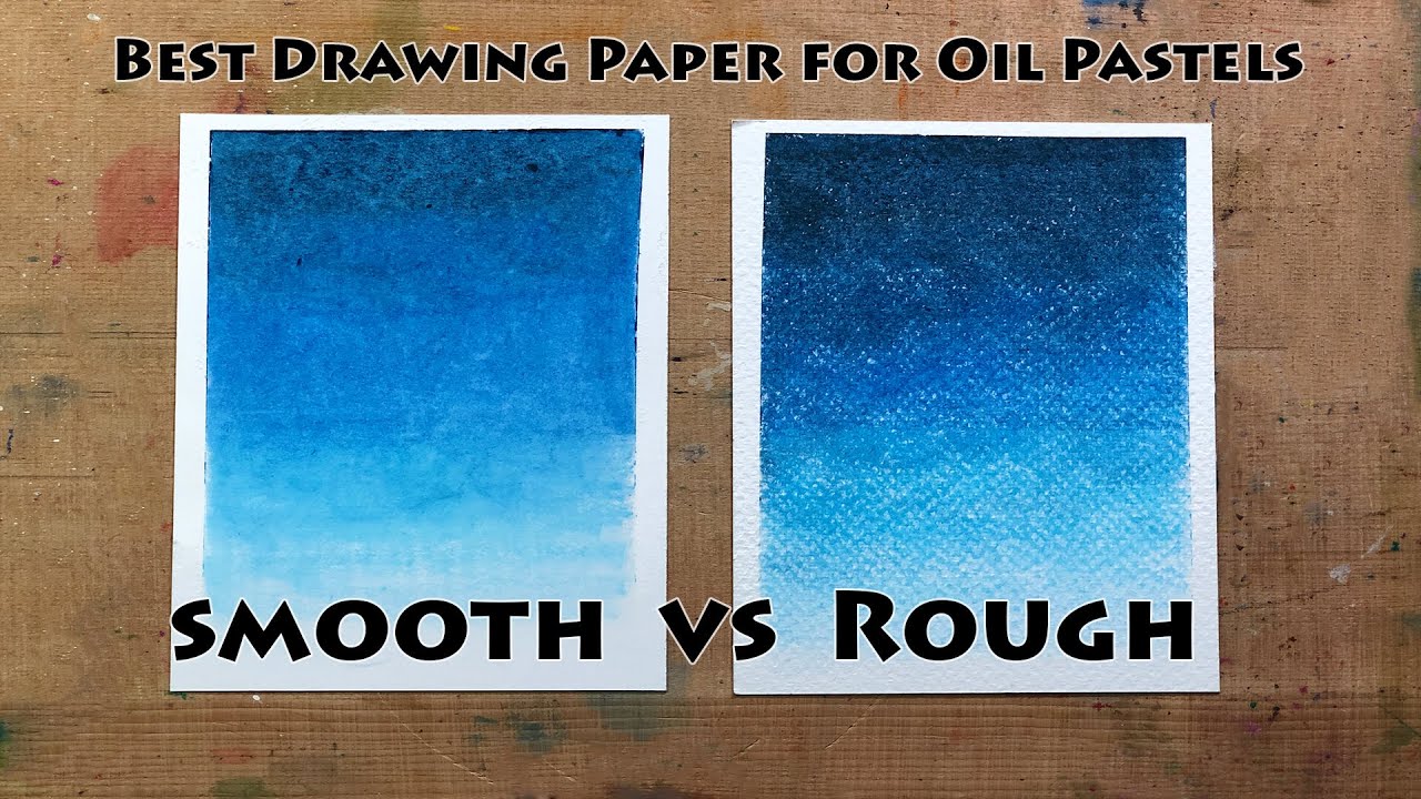 Best Paper for Drawing, How to blend Oil Pastel, Oil Pastel Techniques