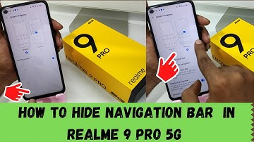 How to Hide Navigation Bar in REALME 9 pro 5g|Realme 9 pro back button, Realme 9 pro navigation bar,