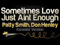 Patty Smyth, Don Henley - Sometimes Love Just Ain