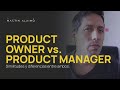 Product Owner vs. Product Manager | 2021