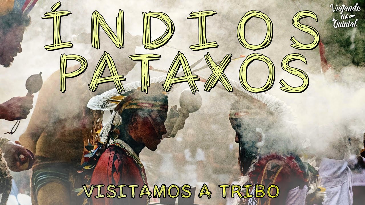 Um dia com os Índios Pataxós - Bahia