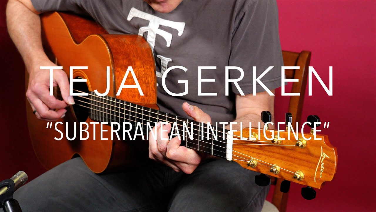 Obejrzyj TEJA GERKEN - "SUBTERRANEAN INTELLIGENCE" | ACOUSTIC FINGERSTYLE GUITAR w YouTube Obejrzyj TEJA GERKEN - "SUBTERRANEAN INTELLIGENCE" | ACOUSTIC FINGERSTYLE GUITAR w YouTube