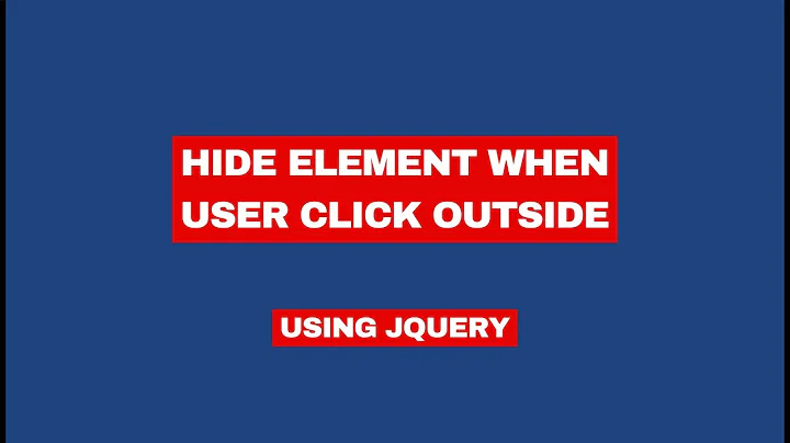 Hide Element when user click outside using JQuery - How To Code School