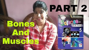 Class 5 Science Chapter 3 || CBSE Board || Prachi || Bones And Muscles (Part 2)
