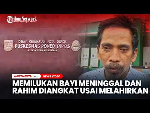 Bayi Meninggal dan Rahim Diangkat Usai Melahirkan, Keluarga Pasien Mempertanyakan Prosesnya