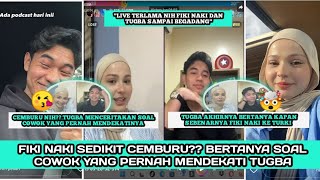 TUGBA GUGUP SAAT FIKI NAKI BERTANYA SOAL COWOK YANG PERNAH MENDEKATINYA