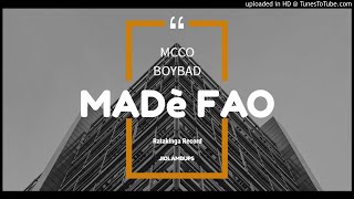 McCo Boybad - Madè fao [Audio Officiel ]