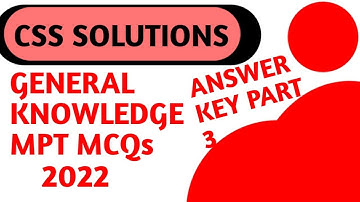 CSS General Knowledge MPT Part 3 Answer Key