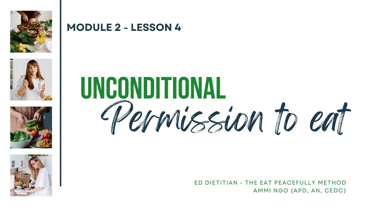 The Eat Peacefully Method: Unconditional permission to eat [ Module 2 | Lesson 4 ]