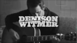 Denison Witmer - The Ones Who Wait