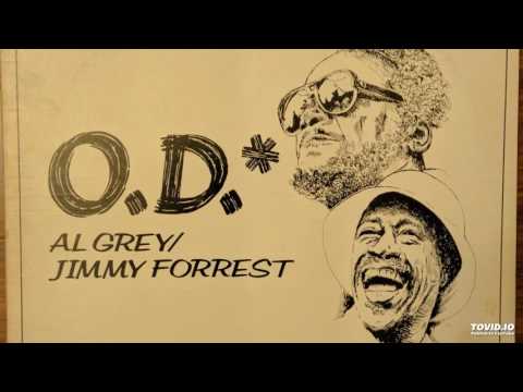 Al Grey / Jimmy Forrest - O.D. - Pizza In The Park