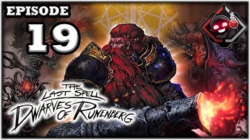Mukluk Plays The Last Spell: Dwarves of Runenberg (DLC) Part 19