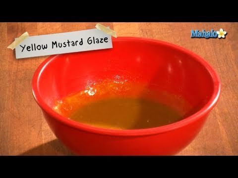 How to Make a Yellow Mustard Glaze For Ham