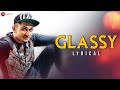 Glassy Yo Yo Honey Singh Ashok Mastie Channi Rakhala Vinnil Markan Lyrical