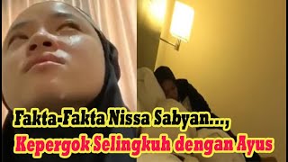 Fakta-Fakta Nissa Sabyan, Kepergok S3lingkuh Berkali-Kali dengan Ayus hingga Akui Saling Cinta