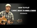 I Don't Want To Miss A Thing (Aerosmith) | Beginner Guitar Lesson | How To Play