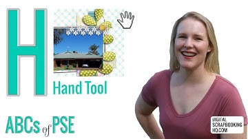 ABCs of PSE: H is for the Hand Tool (Photoshop Elements 2021)